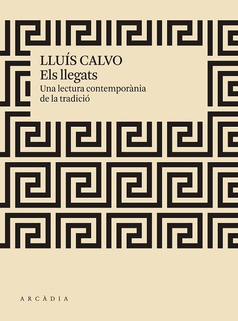 ELS LLEGATS | 9788412273519 | CALVO GUARDIOLA, LLUÍS | Llibres Parcir | Librería Parcir | Librería online de Manresa | Comprar libros en catalán y castellano online