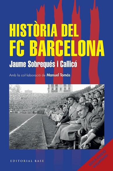 HISTÒRIA DEL FC BARCELONA (NOVA EDICIÓ 2026) | 9791387728366 | SOBREQUÉS I CALLICÓ, JAUME | Llibres Parcir | Librería Parcir | Librería online de Manresa | Comprar libros en catalán y castellano online