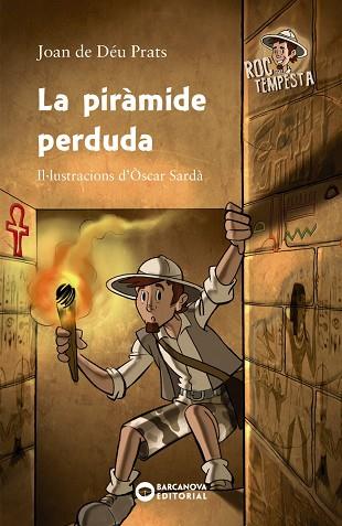 LA PIRÀMIDE PERDUDA | 9788448947071 | PRATS, JOAN DE DÉU | Llibres Parcir | Librería Parcir | Librería online de Manresa | Comprar libros en catalán y castellano online