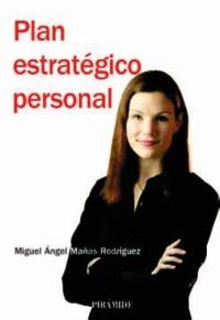 PLAN ESTRATEGICO PERSONAL | 9788436825206 | MIGUEL ANGEL MAÑAS RODRIGUEZ | Llibres Parcir | Llibreria Parcir | Llibreria online de Manresa | Comprar llibres en català i castellà online