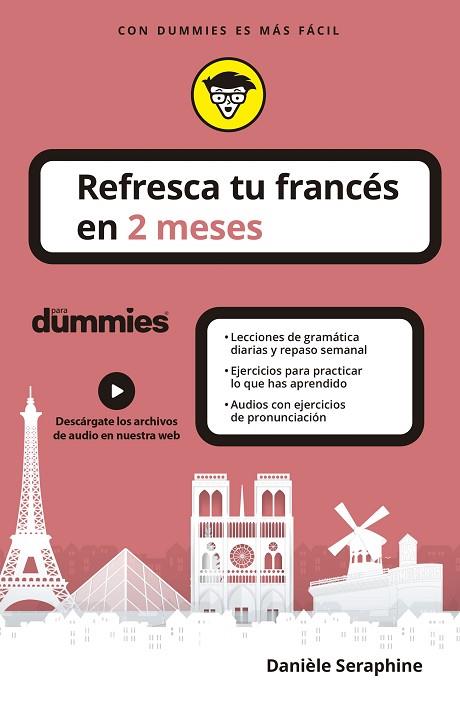 REFRESCA TU FRANCÉS EN 2 MESES PARA DUMMIES | 9788432906251 | SERAPHINE, DANIÈLE | Llibres Parcir | Librería Parcir | Librería online de Manresa | Comprar libros en catalán y castellano online