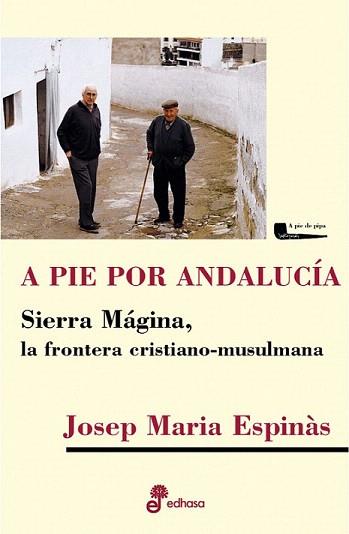 A PIE POR ANDALUCIA | 9788435019095 | JOSEP MARIA ESPINAS | Llibres Parcir | Llibreria Parcir | Llibreria online de Manresa | Comprar llibres en català i castellà online