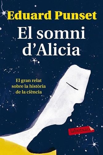 EL SOMNI D'ALICIA | 9788499309620 | EDUARDO PUNSET | Llibres Parcir | Llibreria Parcir | Llibreria online de Manresa | Comprar llibres en català i castellà online