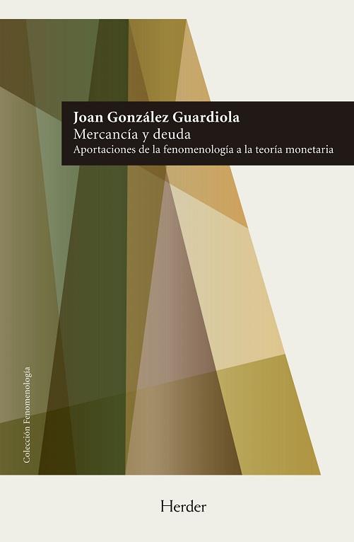 MERCANCÍA Y DEUDA | 9788425449529 | GONZÁLEZ GUARDIOLA, JUAN | Llibres Parcir | Llibreria Parcir | Llibreria online de Manresa | Comprar llibres en català i castellà online