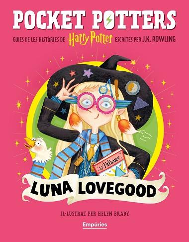 LUNA LOVEGOOD (POCKET POTTERS 5) | 9791387736132 | ROWLING, J.K./BRADY, HELEN | Llibres Parcir | Llibreria Parcir | Llibreria online de Manresa | Comprar llibres en català i castellà online