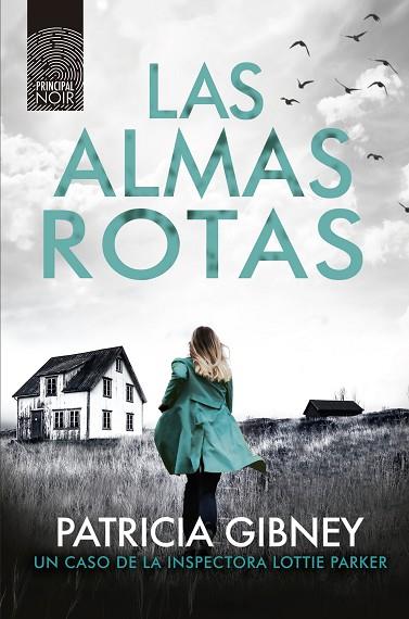 LAS ALMAS ROTAS | 9788418216060 | GIBNEY, PATRICIA | Llibres Parcir | Librería Parcir | Librería online de Manresa | Comprar libros en catalán y castellano online