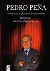 PEDRO PEÑA. MEMORIAS | 9788415471332 | MARÍA ISABEL PEÑA VÁZQUEZ | Llibres Parcir | Librería Parcir | Librería online de Manresa | Comprar libros en catalán y castellano online