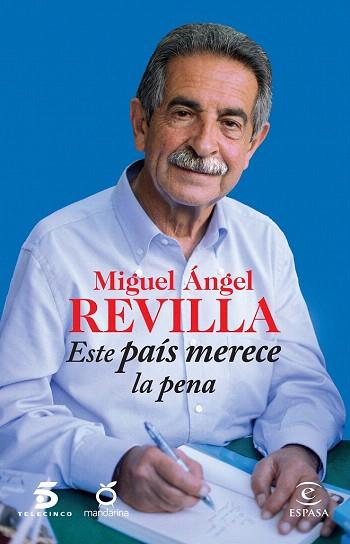 ESTE PAÍS MERECE LA PENA | 9788467042191 | MIGUEL ÁNGEL REVILLA/MEDIASET ESPAÑA COMUNICACIÓN | Llibres Parcir | Llibreria Parcir | Llibreria online de Manresa | Comprar llibres en català i castellà online