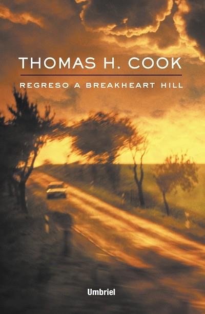 REGRESO A BREAKHEART HILL | 9788495618276 | THOMAS H,COOK | Llibres Parcir | Librería Parcir | Librería online de Manresa | Comprar libros en catalán y castellano online