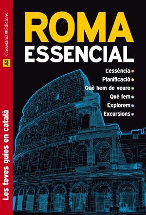ROMA ESSENCIAL catala | 9788497916509 | Llibres Parcir | Librería Parcir | Librería online de Manresa | Comprar libros en catalán y castellano online