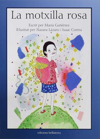 LA MOTXILLA ROSA | 9788472907225 | GUTIÉRREZ DÍAZ, MARÍA | Llibres Parcir | Llibreria Parcir | Llibreria online de Manresa | Comprar llibres en català i castellà online