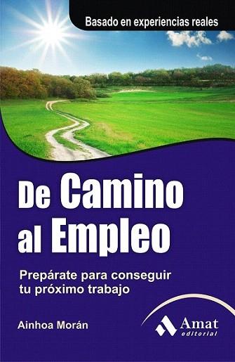 De camino al empleo | 9788497355810 | Morán Rodriguez, Ainhoa | Llibres Parcir | Llibreria Parcir | Llibreria online de Manresa | Comprar llibres en català i castellà online