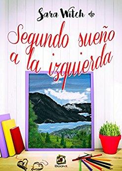 SEGUNDO SUEÑO A LA IZQUIERDA | PODI127137 | WITCH  SARA | Llibres Parcir | Librería Parcir | Librería online de Manresa | Comprar libros en catalán y castellano online