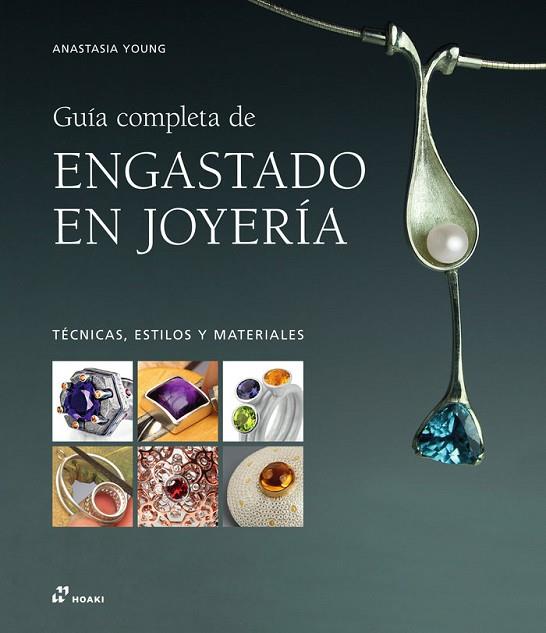 GUIA COMPLETA DE ENGASTADO EN JOYERÍA | 9788410650305 | YOUNG,ANASTASIA | Llibres Parcir | Llibreria Parcir | Llibreria online de Manresa | Comprar llibres en català i castellà online