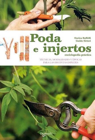 PODA E INJERTOS Enciclopedia practica | 9788431541606 | ENRICA BOFFELLI GUIDO SIRTORI | Llibres Parcir | Llibreria Parcir | Llibreria online de Manresa | Comprar llibres en català i castellà online
