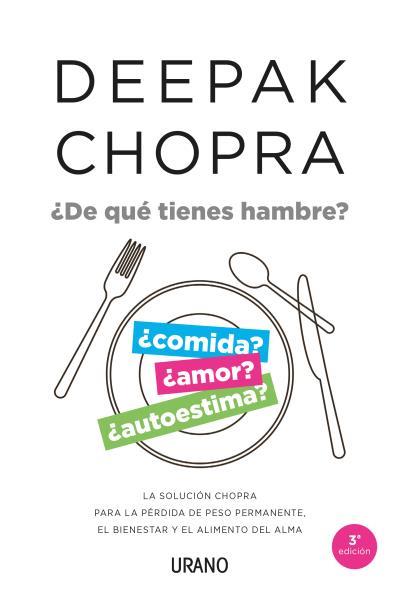 ¿DE QUÉ TIENES HAMBRE? | 9788479538897 | CHOPRA, DEEPAK | Llibres Parcir | Librería Parcir | Librería online de Manresa | Comprar libros en catalán y castellano online