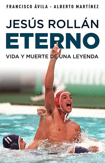 JESÚS ROLLÁN ETERNO | 9788412417951 | ÁVILA, FRANCISCO/MARTÍNEZ, ALBERTO | Llibres Parcir | Librería Parcir | Librería online de Manresa | Comprar libros en catalán y castellano online