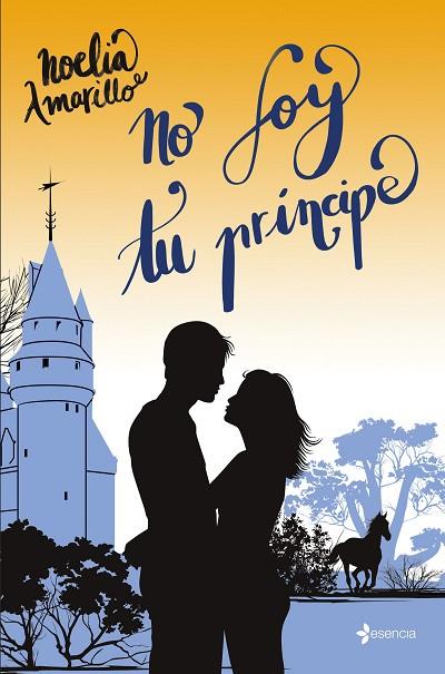 NO SOY TU PRÍNCIPE | 9788408278894 | AMARILLO, NOELIA | Llibres Parcir | Librería Parcir | Librería online de Manresa | Comprar libros en catalán y castellano online