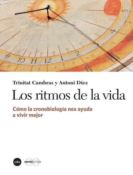 LOS RITMOS DE LA VIDA | 9788447542031 | CAMBRAS RIU, TRINITAT/DÍEZ NOGUERA, ANTONI | Llibres Parcir | Librería Parcir | Librería online de Manresa | Comprar libros en catalán y castellano online