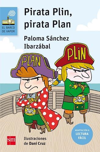 PIRATA PLIN, PIRATA PLAN (LECTURA FÁCIL) | 9788467595888 | SÁNCHEZ IBARZÁBAL, PALOMA | Llibres Parcir | Llibreria Parcir | Llibreria online de Manresa | Comprar llibres en català i castellà online