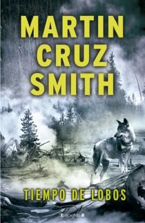 TIEMPO DE LOBOS | 9788466647021 | MARTIN CRUZ SMITH | Llibres Parcir | Llibreria Parcir | Llibreria online de Manresa | Comprar llibres en català i castellà online