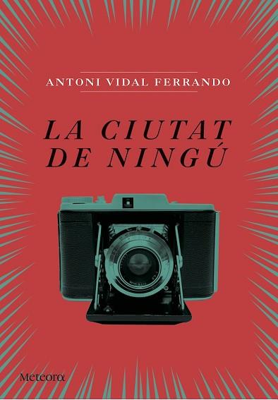 LA CIUTAT DE NINGÚ | 9788494542855 | ANTONI VIDAL FERRANDO | Llibres Parcir | Librería Parcir | Librería online de Manresa | Comprar libros en catalán y castellano online