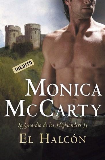 EL HALCON guardia de los highlanders III | 9788499088587 | MCCARTY MONICA | Llibres Parcir | Llibreria Parcir | Llibreria online de Manresa | Comprar llibres en català i castellà online
