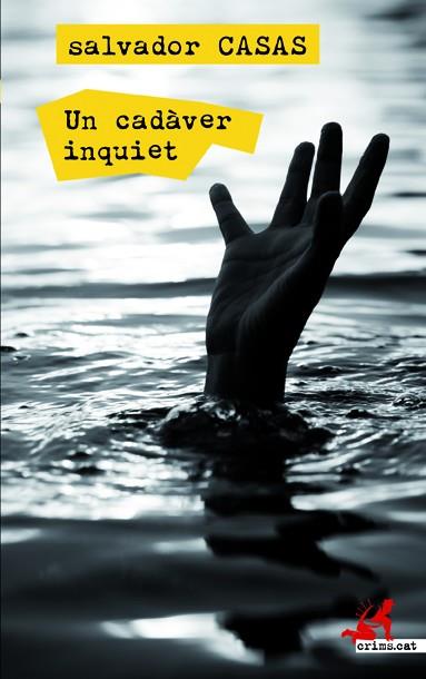 UN CADÀVER INQUIET | 9788417077587 | CASAS, SALVADOR | Llibres Parcir | Llibreria Parcir | Llibreria online de Manresa | Comprar llibres en català i castellà online