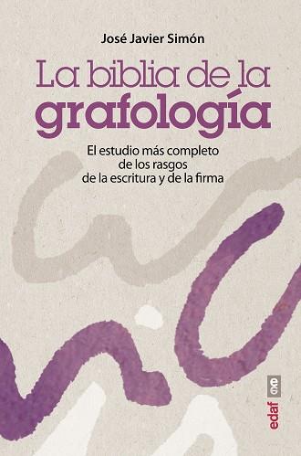 LA BIBLIA DE LA GRAFOLOGÍA | 9788441435575 | SIMÓN, JOSÉ JAVIER | Llibres Parcir | Llibreria Parcir | Llibreria online de Manresa | Comprar llibres en català i castellà online