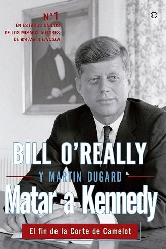 MATAR A KENNEDY | 9788499709444 | O'REALLY,BILL/DUGARD,MARTIN | Llibres Parcir | Llibreria Parcir | Llibreria online de Manresa | Comprar llibres en català i castellà online