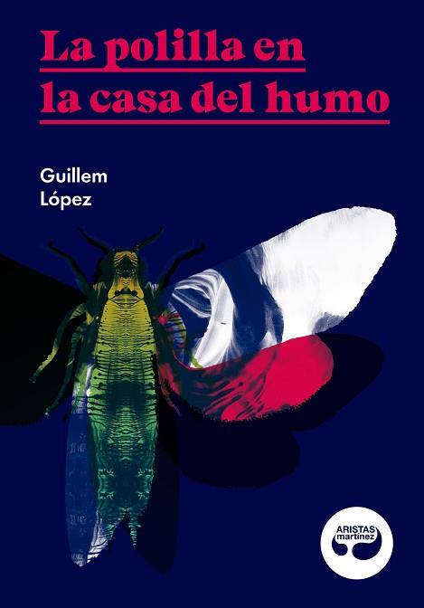 LA POLILLA EN LA CASA DEL HUMO | 9788494949876 | LÓPEZ ARNAU, GUILLEM | Llibres Parcir | Librería Parcir | Librería online de Manresa | Comprar libros en catalán y castellano online