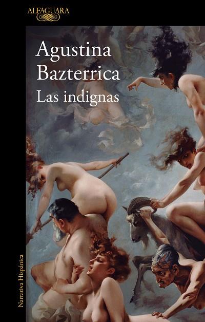 LAS INDIGNAS | 9788420477169 | BAZTERRICA, AGUSTINA | Llibres Parcir | Llibreria Parcir | Llibreria online de Manresa | Comprar llibres en català i castellà online