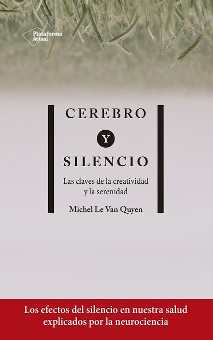 CEREBRO Y SILENCIO | 9788417886004 | LE VAN QUYEN, MICHEL | Llibres Parcir | Librería Parcir | Librería online de Manresa | Comprar libros en catalán y castellano online