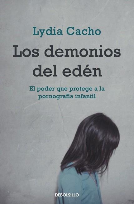 DEMONIOS DEL EDEN debolsillo | 9788499083339 | CACHO LYDIA | Llibres Parcir | Llibreria Parcir | Llibreria online de Manresa | Comprar llibres en català i castellà online