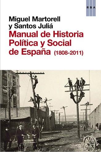 Manual de historia politica y social de | 9788490063996 | JULIÁ DIAZ, SANTOS/MARTORELL , MIGUEL | Llibres Parcir | Librería Parcir | Librería online de Manresa | Comprar libros en catalán y castellano online