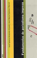 FUNDAMENTOS DE PERIODISMO IMPRESO | 9788434412941 | ARMENTIA VIZUETE | Llibres Parcir | Llibreria Parcir | Llibreria online de Manresa | Comprar llibres en català i castellà online