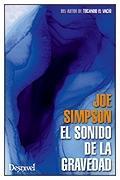 Sonido de la gravedad, El | 9788498292541 | Simpson, Joe | Llibres Parcir | Llibreria Parcir | Llibreria online de Manresa | Comprar llibres en català i castellà online