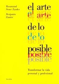 EL ARTE DE LO POSIBLE | 9788449311123 | STONE - ZANDER | Llibres Parcir | Llibreria Parcir | Llibreria online de Manresa | Comprar llibres en català i castellà online