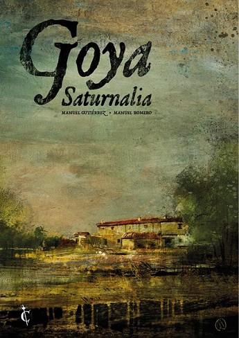 GOYA. SATURNALIA | 9788409393206 | MANUEL GUTIERREZ | Llibres Parcir | Librería Parcir | Librería online de Manresa | Comprar libros en catalán y castellano online