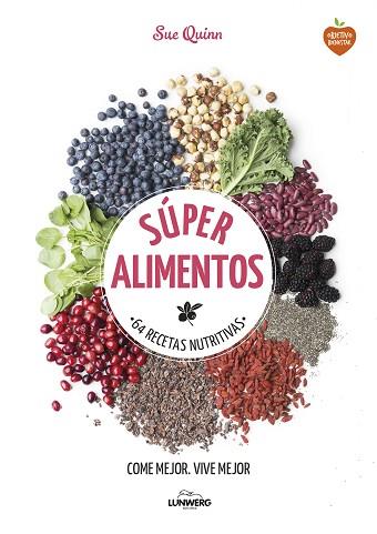 SÚPER ALIMENTOS | 9788416489169 | SUE QUINN | Llibres Parcir | Llibreria Parcir | Llibreria online de Manresa | Comprar llibres en català i castellà online
