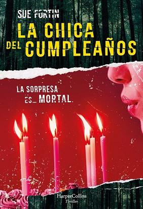 LA CHICA DEL CUMPLEAÑOS | 9788491395546 | FORTIN, SUE | Llibres Parcir | Llibreria Parcir | Llibreria online de Manresa | Comprar llibres en català i castellà online