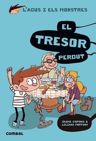 AGUS I ELS MONSTRES 12 EL TRESOR PERDUT | 9788491014126 | COPONS RAMON, JAUME | Llibres Parcir | Llibreria Parcir | Llibreria online de Manresa | Comprar llibres en català i castellà online