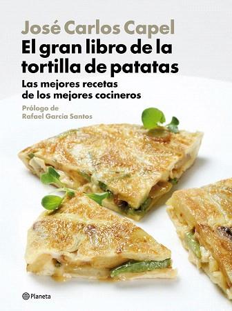 GRAN LIBRO TORTILLA DE PATATAS | 9788408094470 | CAPEL JOSE CARLOS | Llibres Parcir | Librería Parcir | Librería online de Manresa | Comprar libros en catalán y castellano online