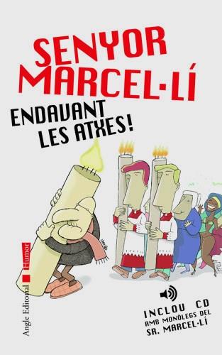 SENYOR MARCEL,LI ENDAVANT LES ATXES | 9788496103344 | Llibres Parcir | Llibreria Parcir | Llibreria online de Manresa | Comprar llibres en català i castellà online