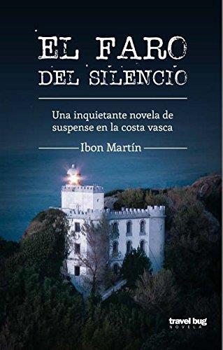 FARO DEL SILENCIO, EL | 9788494091261 | MARTIN, IBON | Llibres Parcir | Llibreria Parcir | Llibreria online de Manresa | Comprar llibres en català i castellà online