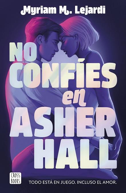NO CONFÍES EN ASHER HALL | 9788408283355 | M. LEJARDI, MYRIAM | Llibres Parcir | Librería Parcir | Librería online de Manresa | Comprar libros en catalán y castellano online