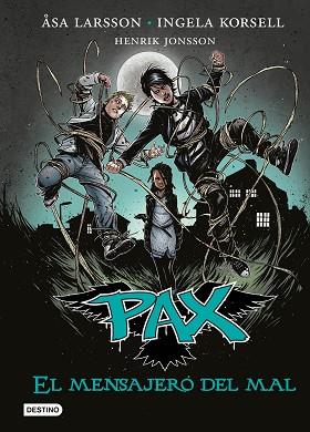 PAX4 . EL MENSAJERO DEL MAL | 9788408149279 | ÅSA LARSSON/INGELA KORSELL/HENRIK JONSSON | Llibres Parcir | Librería Parcir | Librería online de Manresa | Comprar libros en catalán y castellano online