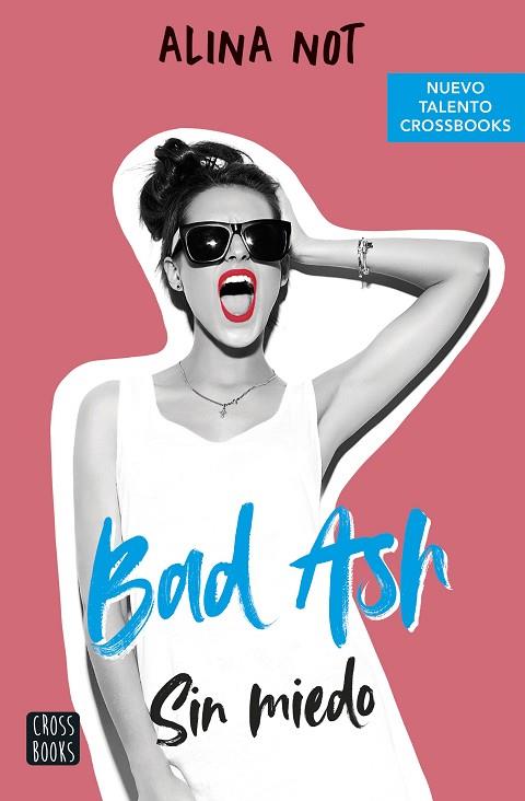 BAD ASH 2. SIN MIEDO | 9788408249283 | NOT, ALINA | Llibres Parcir | Llibreria Parcir | Llibreria online de Manresa | Comprar llibres en català i castellà online