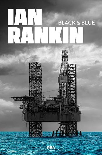 BLACK & BLUE | 9788410981379 | RANKIN, IAN | Llibres Parcir | Librería Parcir | Librería online de Manresa | Comprar libros en catalán y castellano online