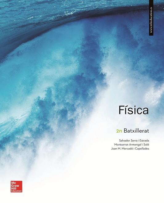 LA - FISICA 2 BATXILLERAT. | 9788448614072 | SERRA,SALVADOR / ARMENGOL I SOLÉ,MONTSERRAT / MERCADÉ I CAPELLADES,JOAN | Llibres Parcir | Llibreria Parcir | Llibreria online de Manresa | Comprar llibres en català i castellà online